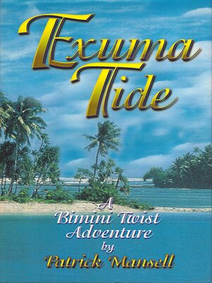 cover image of Exuma Tide: a Bimini Twist Adventure